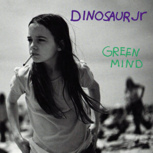 Jr. Dinosaur Jr. Green Mind