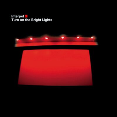 インターポール(Interpol)おすすめ名盤『Turn On the Bright Lights』レビュー｜TelevisionやFugazi——Joy Division以外の影響源から読み解くポストパンク・リバイバルの核心