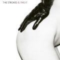 ストロークス(The Strokes)おすすめ名盤『Is This It』レビュー｜名曲多数収録！ゼロ年代ガレージロック・リバイバルの歴史的傑作