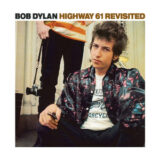 ボブ・ディラン(Bob Dylan)おすすめ名盤『Highway 61 Revisited』レビュー｜史上最高の名曲「Like a Rolling Stone」収録！フォーク・ロックを確立した金字塔