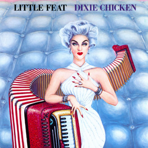 リトル・フィート(Little Feat)おすすめ名盤『Dixie Chicken』レビュー｜ジミー・ペイジが絶賛したアンサンブル——達人集団が生み出す濃密グルーヴの全貌